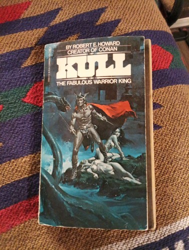 Kull the fabulous warrior king - the,