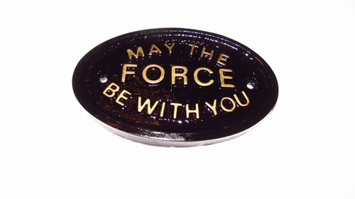 May the force with you - the,