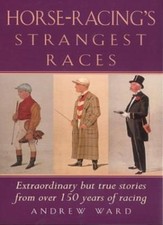 Horse-Racing's Strangest Races