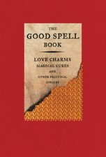 Good Spell Book : Love Charms