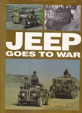JEEP GOES TO WAR history bantam wilys ford us army military vehicle