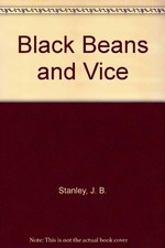 Black Beans and Vice-J. B