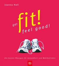 Get fit! feel good! von Joanna Hall