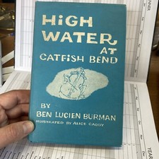 HIGH WATER AT CATFISH BEND. -