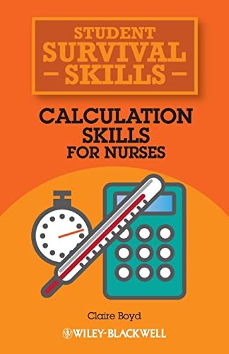 Calculation skills for nurses - calculation,