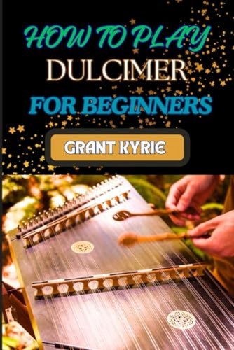 How play dulcimer for - how,