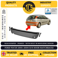 FORD FOCUS 2001-2004 REAR BUMPER PRIMED +MOULDING 3/5 DR H/B INSURANCE CERTIFIED