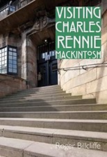 Visiting Charles Rennie Mackintosh Paperback Roger Billcliffe