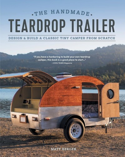 The handmade teardrop trailer - the,