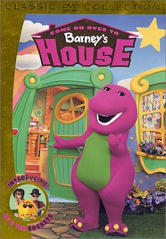 Barney come over to - barney,