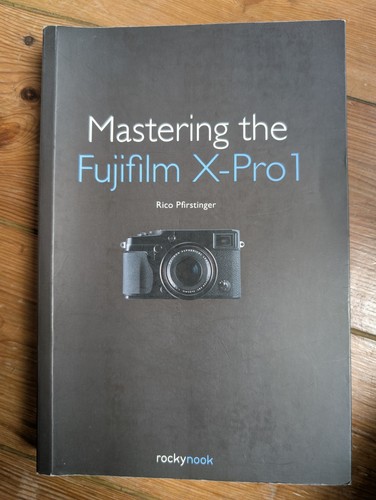 Mastering the fujifilm pro 1 - the,