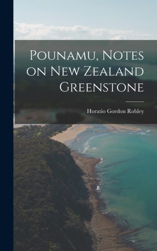 Gordon pounamu notes - pounamu,