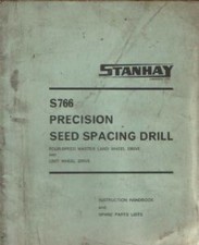 Stanhay Precision Seed Spacing Drill S766 Operators Manual with Parts List