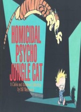 Homicidal Psycho Jungle Cat: Calvin & Hobbes Series: Book Thirteen (Calvin an.