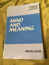 MIND AND MEANING Brian Loar