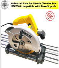 Adaptor base Circular Saw DWE560 184mm to Dewalt guide rail track Made in UK
