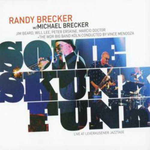 Randy brecker some skunk funk - some,