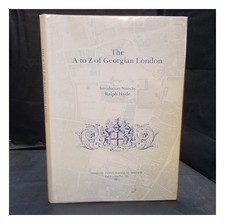 Hyde, RALPH The A to Z of Georgian London / introductory notes by RALPH Hyde 198