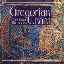 Gregorian Chant - Ultimate Collection