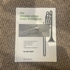 THE DOUBLE VALVE BASS TROMBONE