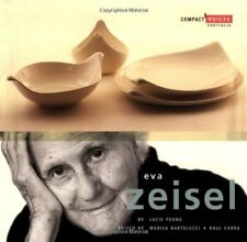 Eva Zeisel (Compact Design Portfolio)... By Cabra, Raul,Bartolucci, Marisa,Young