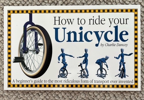How ride your unicycle - how, by