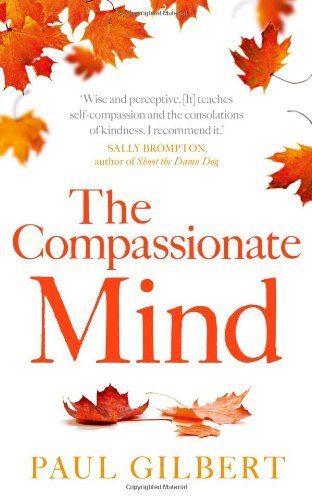 The compassionate mind - the,