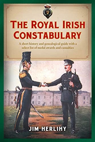 The royal irish constabulary - the,