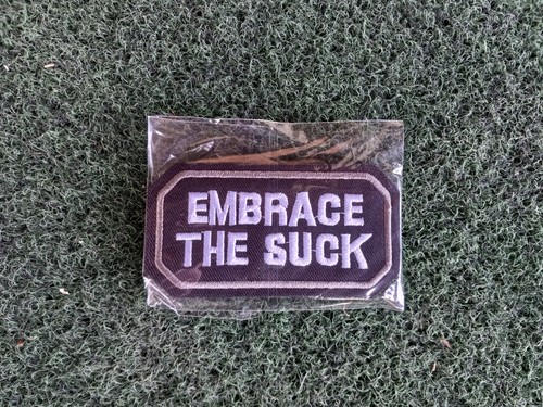 Embrace the suck hook - embrace, &