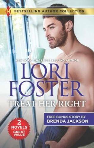 Treat her right in the - treat,