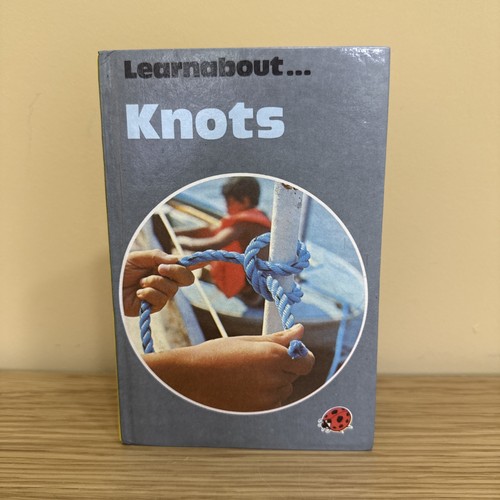 Learn about knots a - a, ladybird