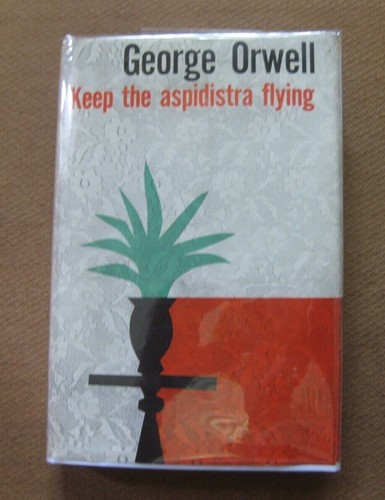 Keep the aspidistra flying - aspidistra, by
