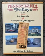 Book: Pennsylvania Trolleys Vol 1 in Color  Anthracite & Penn Dutch Regions