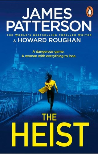 The heist james patterson - james,