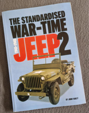 The Standardised War-Time Jeep 2 John Farley Willys MB Ford GPW WW2 Jeeps Book