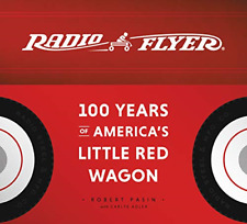 Radio Flyer: 100 Years of