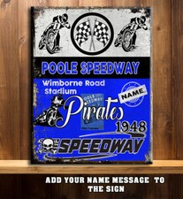 PERSONALISED POOLE PIRATES SPEEDWAY FANS RETRO Metal Sign RS363