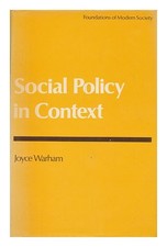 WARHAM, JOYCE Social Policy in Context 1970 First Edition Hardcover