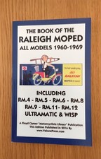 The Book of the Raleigh Mopeds (RM Series) between 1960 and '69.