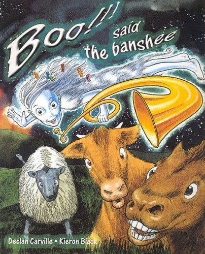 Boo said the banshee - said,