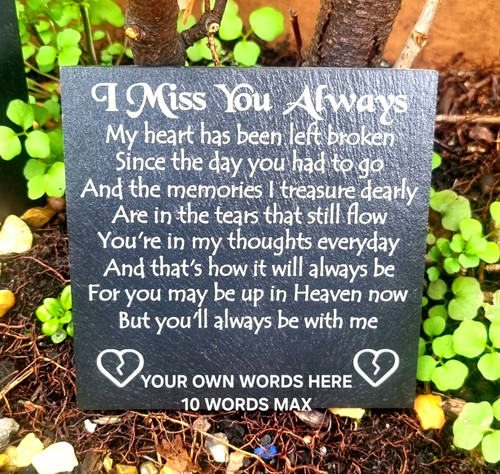 Miss you memorial plaque - you,