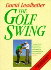The Golf Swing-David Leadbetter, John Huggan