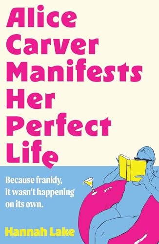 Alice carver manifests her - manifests,