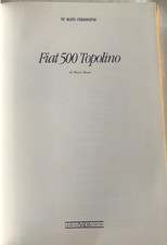 Fiat 500 Topolino Marco Bossi 1992 Edition Tutto su Tutti Modelli Hardback Book