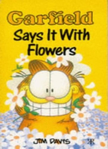 Garfield says it with - -,