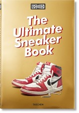 Sneaker Freaker. The Ultimate