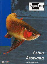 Aqualog: ASIAN AROWANA, the
