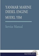 Yanmar Yanmar Marine Diesel Engine Model Ysm (Paperback)