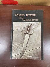 JAMES BOWIE AND THE SANDBAR FIGHT BIRTH LEGEND & KNIFE L. BATSON SIGNED