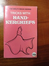Tricks With Hand-kerchiefs The